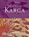 Toplumun Aynasında Karga