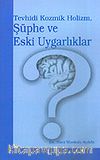 Şüphe ve Eski Uygarlıklar