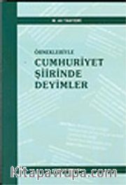 Örnekleriyle Cumhuriyet Şiirinde Deyimler