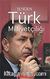 Yeniden Türk Milliyetçiliği