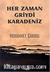 Her Zaman Griydi Karadeniz