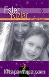 Eşler ve Kızlar