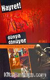 Hayret ! Dünya Dönüyor / Dünden Bugüne İlginçlikler
