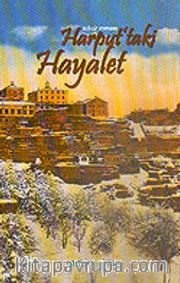 Harput'taki Hayalet / Tehcir Romanı