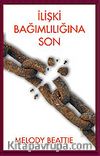 İlişki Bağımlılığına Son