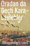 Oradan da Geçti Kara Leylekler