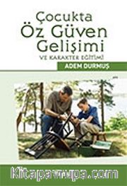 Çocukta Öz Güven Gelişimi ve Karakter Eğitimi