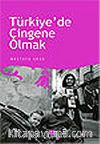 Türkiye'de Çingene Olmak