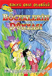 Böceklerin Dünyası / Sihirli Okul Otobüsü