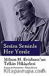 Sesim Seninle Her Yerde