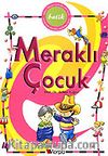 Meraklı Çocuk / Batik Çocuk Dostu