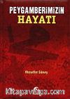 Peygamberimizin Hayatı (Büyük Boy)