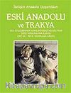 Eski Anadolu ve Trakya 2 / Ege Göçlerinden Roma İmparatorluğu'nun İkiye Ayrılmasına Kadar (MÖ 12. - MS 4. Yüzyıllar Arası)