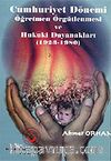 Cumhuriyet Dönemi Öğretmen Örgütlenmesi 1923-1980 (1.hmr Orta Boy)