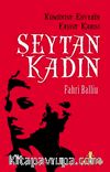 Şeytan Kadın & Komünist Enver'in Faşist Karısı