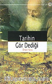 Tarihin Gör Dediği