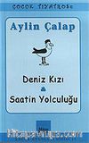 Deniz Kızı / Saatin Yolculuğu