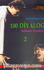 100 Diyalog 2: Sahne Çalışması İçin Yabancı Oyunları