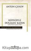 Köpeğiyle Dolaşan Kadın / (Ciltli) Otuz Yedi Seçme Öykü