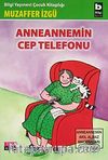 Anneannemin Cep Telefonu