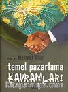Temel Pazarlama Kavramları