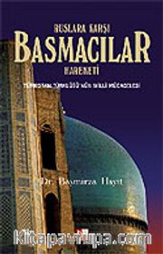 Basmacılar / Ruslara Karşı Basmacılar Hareketi