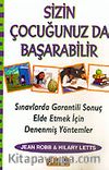 Sizin Çocuğunuz da Başarabilir