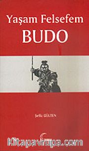 Yaşam Felsefem Budo