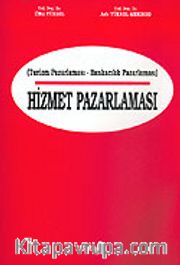 Hizmet Pazarlaması / Turizm Pazarlaması-Bankacılık Pazarlaması