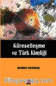 Küreselleşme ve Türk Kimliği