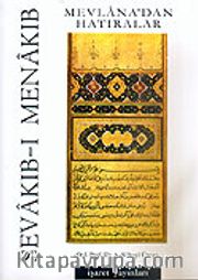 Mevlana'dan Hatıralar / Sevakıb-ı Menakıb