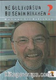 Ne Gülüyorsun Bu Senin Hikayen