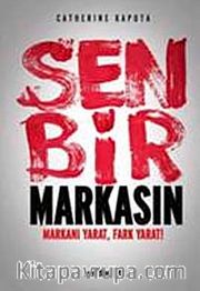 Sen Bir Markasın <br /> Markanı Yarat, Fark Yarat!)