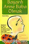 Başarılı Anne Baba Olmak