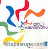 Okul Mediasyonu / Bir Şiddet Önleme Programı