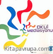 Okul Mediasyonu / Bir Şiddet Önleme Programı