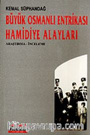 Büyük Osmanlı Entrikası Hamidiye Alayları