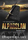 Alparslan 1071 Malazgirt Fatihi