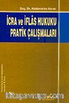 İcra ve İflas Hukuku Pratik Çalışmaları