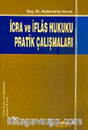 İcra ve İflas Hukuku Pratik Çalışmaları
