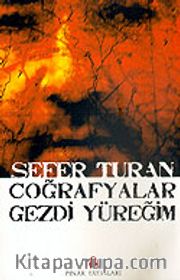 Coğrafyalar Gezdi Yüreğim