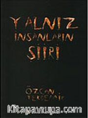 Yalnız İnsanların Şiiri