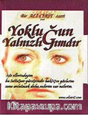 Yokluğun Yalnızlığımdır