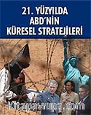 21. Yüzyılda ABD'nin Küresel Stratejileri