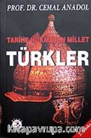 Türkler / Tarihe Hükmeden Millet