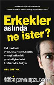 Erkekler Aslında Ne İster?