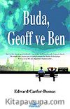 Buda, Geoff ve Ben