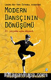 Modern Dansçının Dönüşümü