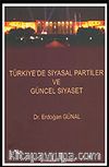 Türkiye'de Siyasal Partiler ve Güncel Siyaset