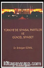 Türkiye'de Siyasal Partiler ve Güncel Siyaset